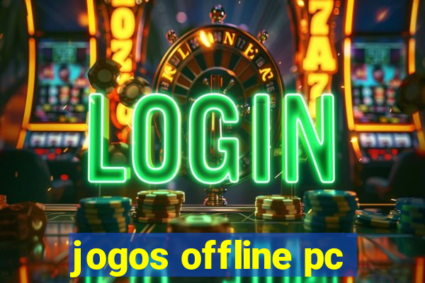 jogos offline pc